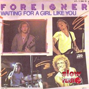 Foreigner - Waiting fot a girl like you