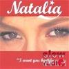 Natalia - I want you back