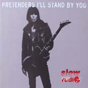 Pretenders - I'll stand by you