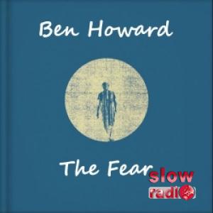 Ben Howard - The fear