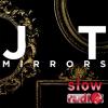 Justin Timberlake - Mirrors