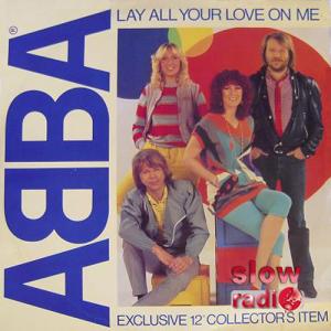 ABBA - Lay all your love on me
